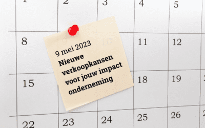 Save the date! Meet-up 9 mei: nieuwe verkoopkansen voor jouw impact onderneming